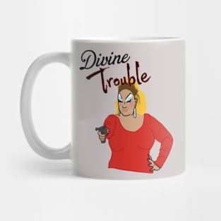 Divine trouble drag Mug